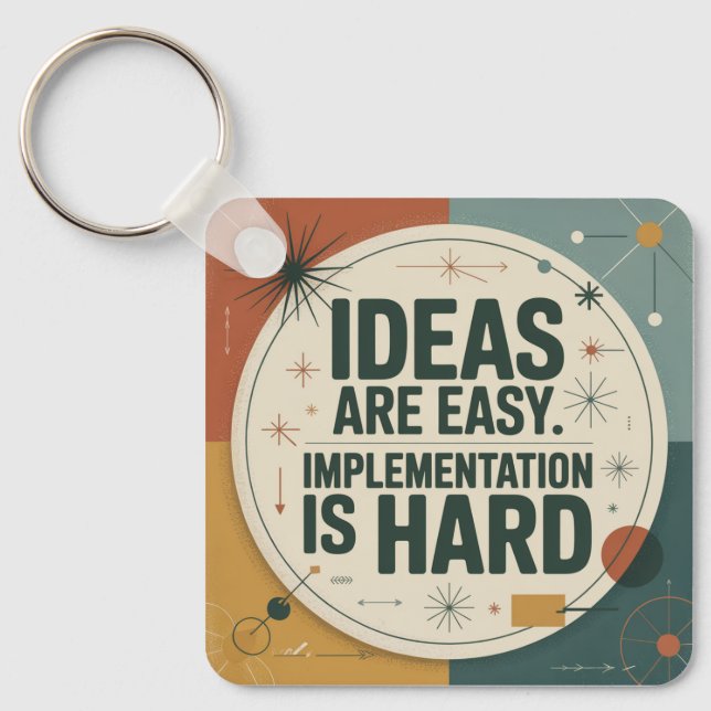 Chaveiro Ideias São Fáceis. Implementação É Difícil (Frente)