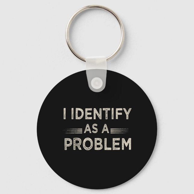 Chaveiro Identificar Como Um Problema Humor Engraçado Piada (Frente)