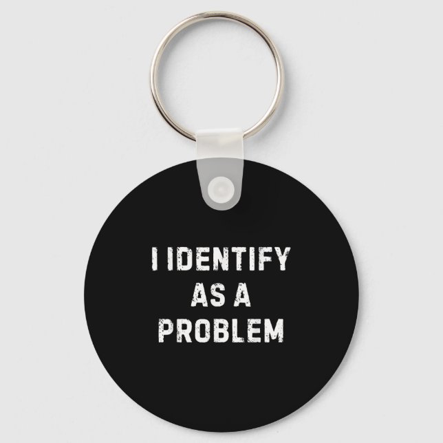 Chaveiro Identifico-Me Como Um Problema Que Um Humor Sarcás (Frente)