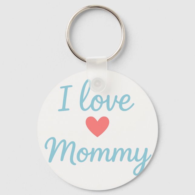CHAVEIRO ILove Mummy - Bonito presente para a mãe (Frente)