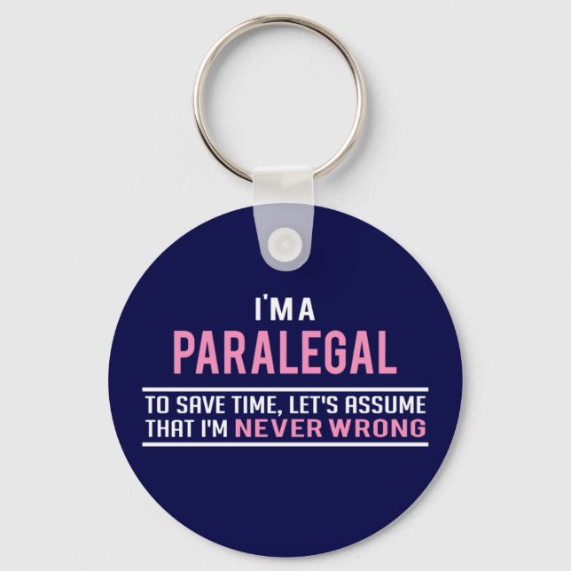 Chaveiro I'm a Paralegal & Never Wrong (Frente)