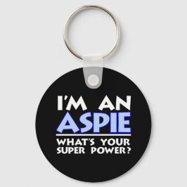 Chaveiro I'm an Aspie. What's Your Super Power?