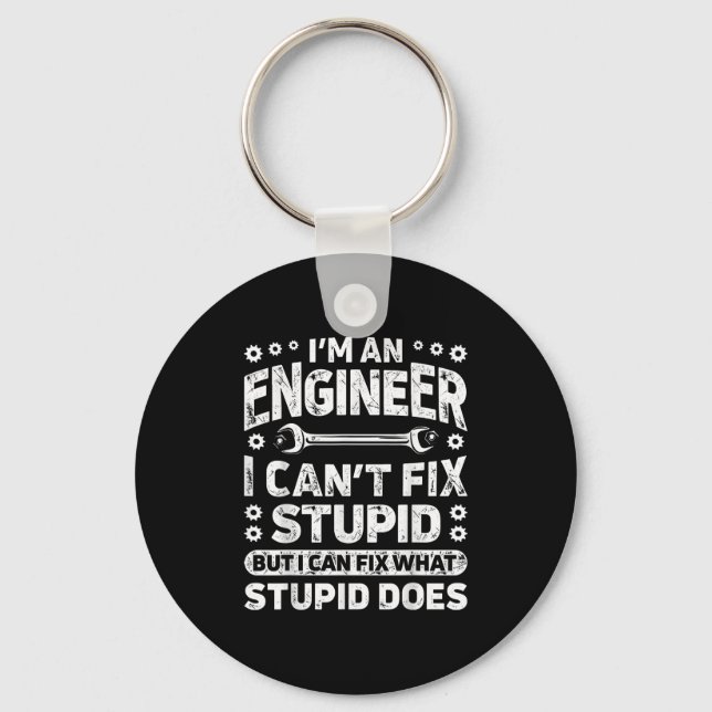 Chaveiro I'm An Engineer I Can't Fix Stud Funny Engineering (Frente)