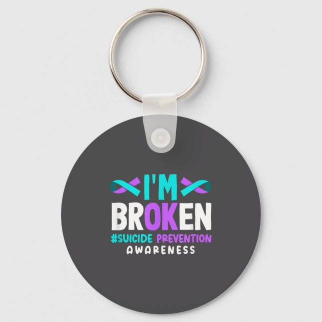 Chaveiro I'm Broken Suicide Prevention Awareness  (Frente)