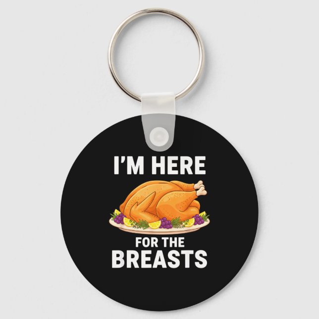 Chaveiro I'm Here For The Breasts, Funny Thanksgiving Turke (Frente)