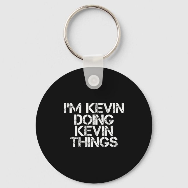 Chaveiro I'm Kevin Doing Kevin Things Shirt Funny Christmas (Frente)