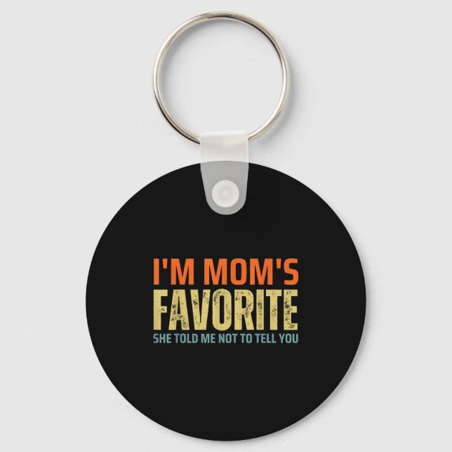 Chaveiro I'm Mom's Favorite Funny Family For Son Or Daughte (Frente)