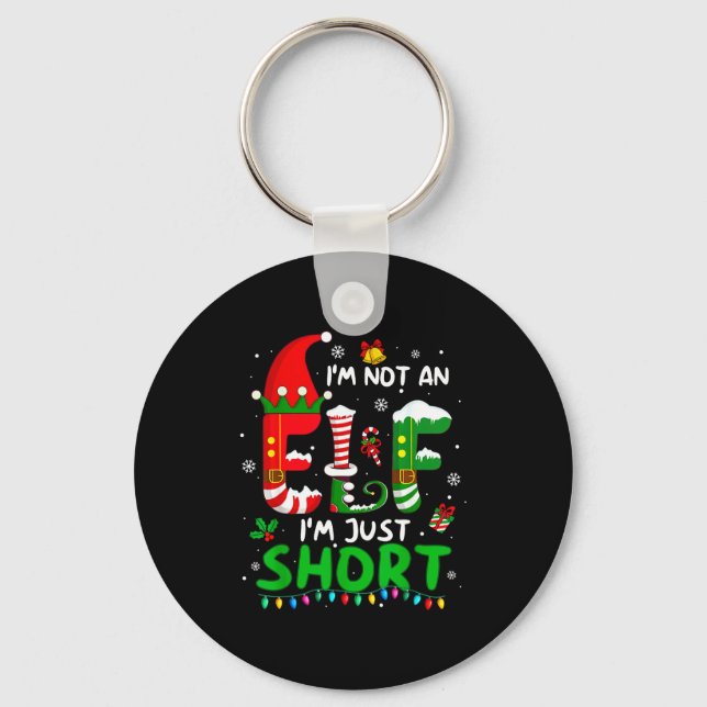 Chaveiro Im Not An Elf Just Short Funny Christmas Xmas Men  (Frente)