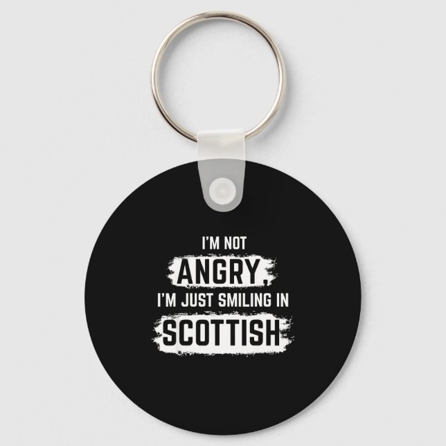 Chaveiro I'm Not Angry I'm Just Smiling In Scottish Dad Fun (Frente)