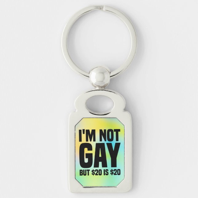 Chaveiro I'm Not Gay But $20 is $20-45324 (Frente)