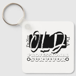 Chaveiro I'm Not Old, I'm A Professional Survivor