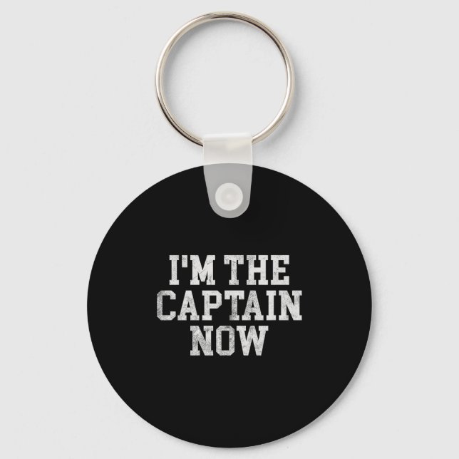 Chaveiro I'm The Captain Now Funny Boat Captain Team Leader (Frente)