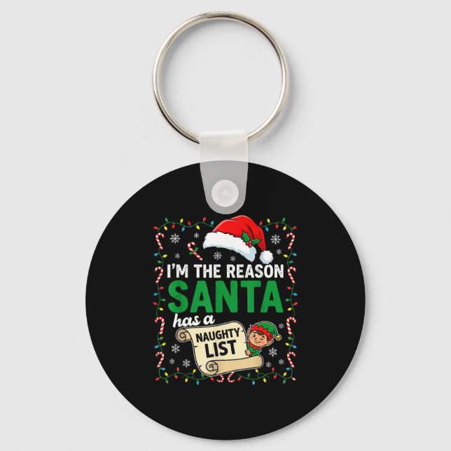 Chaveiro I'm The Reason Santa Has A Naughty List Funny Chri (Frente)