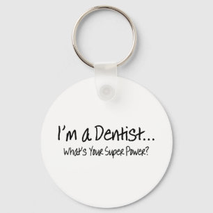 Chaveiro Im um dentista o que é seu poder super