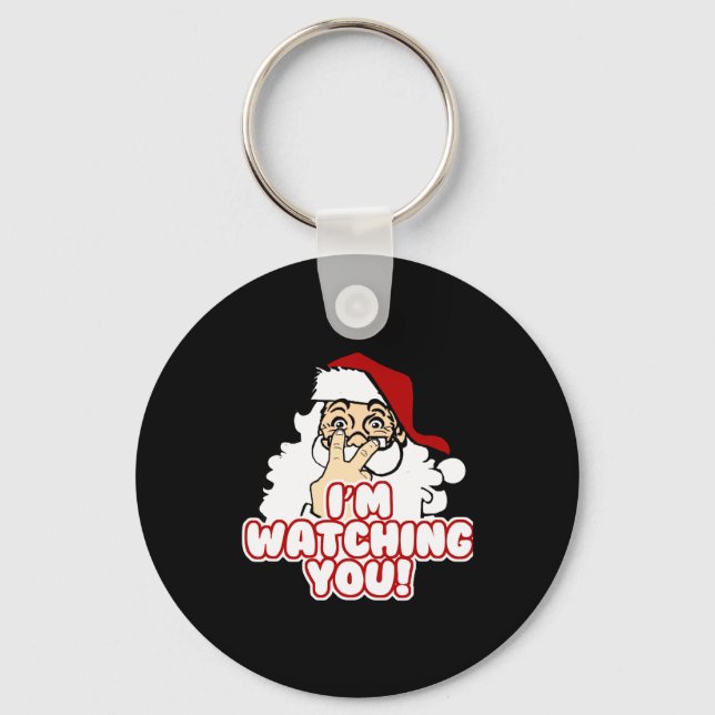 Chaveiro Im Watching You Christmas Santa Claus  (Frente)