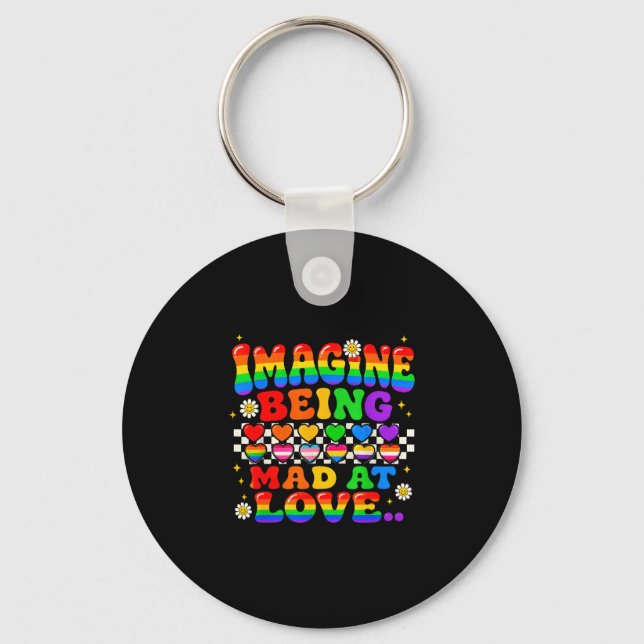 Chaveiro Imagine estar louco com orgulho arco-íris da igual (Frente)