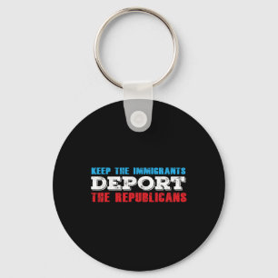 Chaveiro Imigrantes Deportam Republicanos Engraçados Anti-T