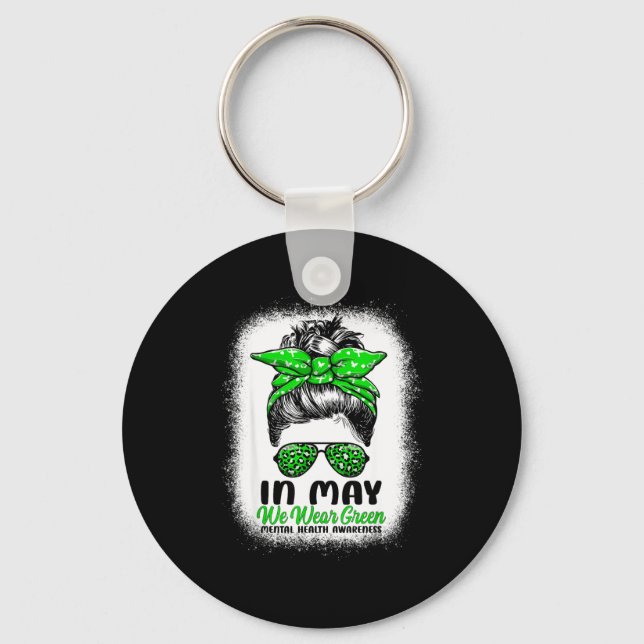 Chaveiro In May We Wear Green Messy Bun - Mental Health Awa (Frente)