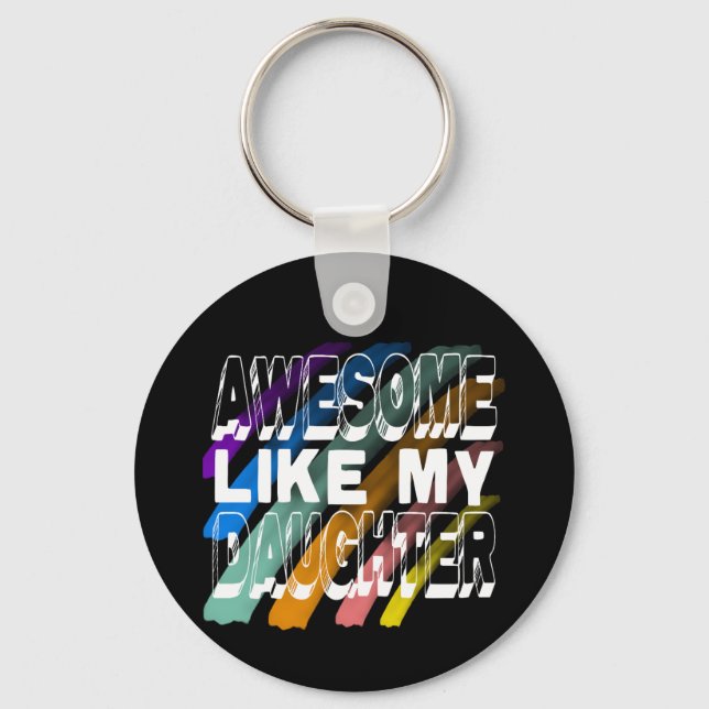 Chaveiro Incrível Como Minha Filha, Coisa Colorida Da Famíl (Frente)