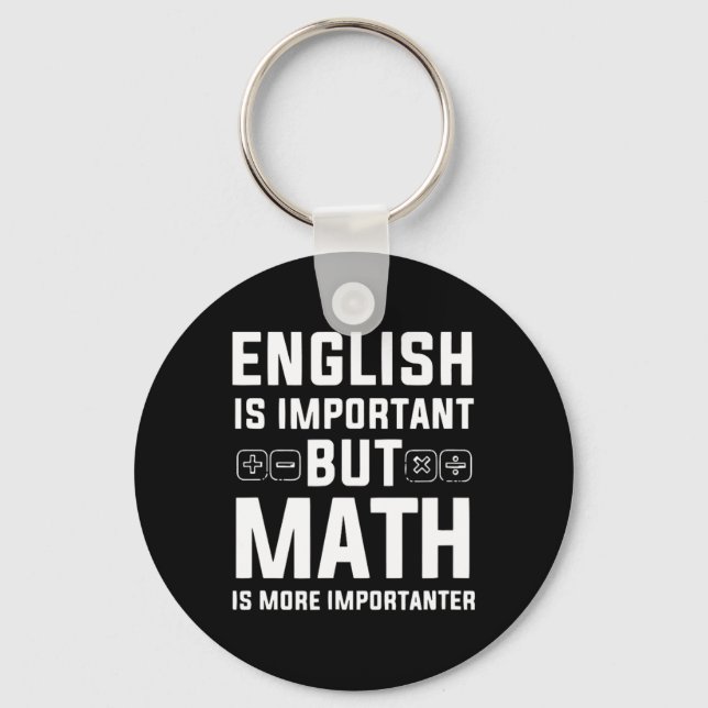 Chaveiro Inglês É Importante, Mas Matemática É Mais Importa (Frente)