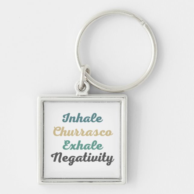 Chaveiro Inhale Churrasco Exhale Negativity Keychains (Frente)