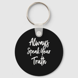 Chaveiro Inspiracional, Sempre Fale Sua Verdade. Motivação