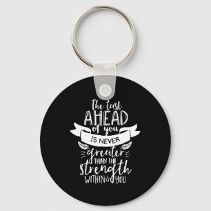 Chaveiro Inspirational Life Quote The Strength Within You