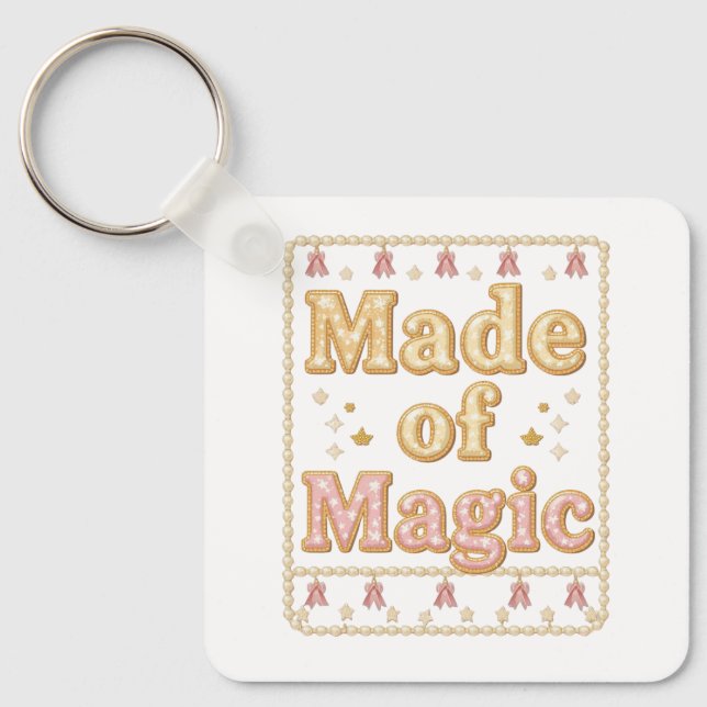 Chaveiro Inspirational Sparkly "Made of Magic" (Frente)