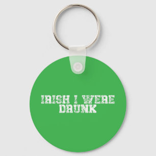Chaveiro Irlandês I was Bebado