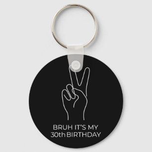 Chaveiro Irmão Aniversário de 30 Anos 30 Anos Piada Meme Ho