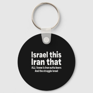 Chaveiro Israel isso Irã aquilo sabe é Irã sem cervejas