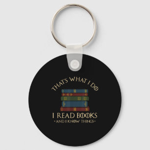 Chaveiro Isso É O Que Eu Faço Eu Leio Livros E Eu Sei Coisa