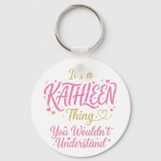 Chaveiro It's A Kathleen Thing Pink Gold Women Gift