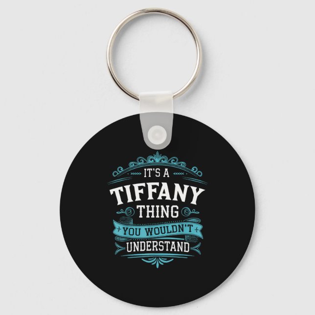 Chaveiro It's A Tiffany Thing You Wouldn't Understand Women (Frente)