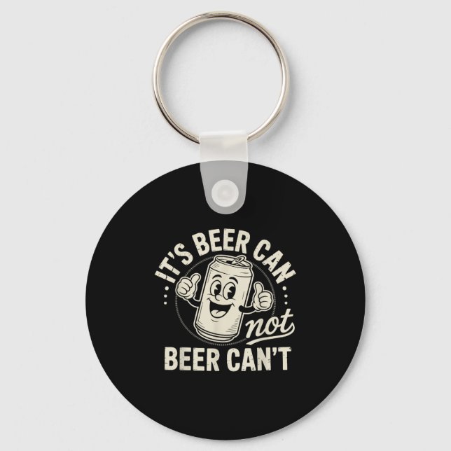 Chaveiro It's Beer Can Not Beer Can't  (Frente)