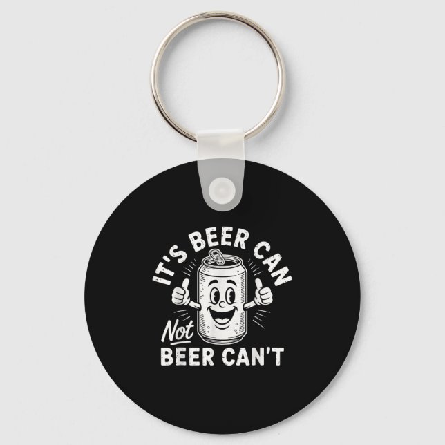 Chaveiro It's Beer Can Not Beer Can't  (Frente)