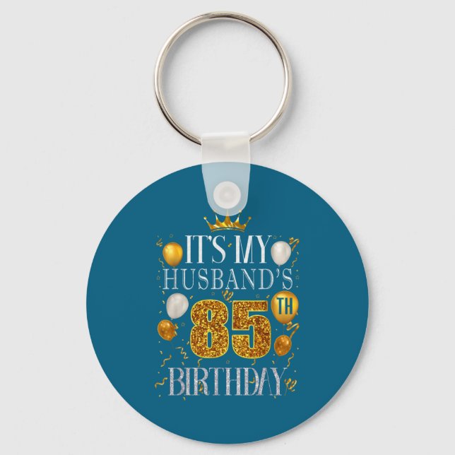 Chaveiro It's Husband's 85th Birthday Happy (Frente)