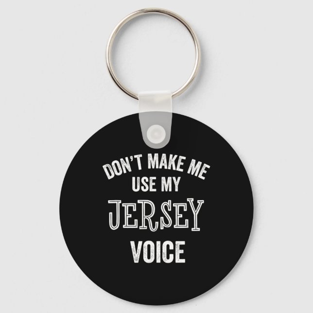 Chaveiro Jersey Voice Accent New Jersey Funny Gift Jerseyan (Frente)
