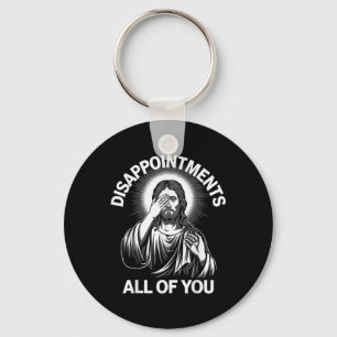 Chaveiro Jesus Cristo Desapontou Todos Vocês Engraçados Chr