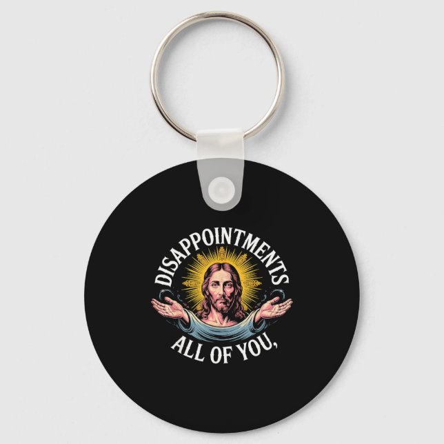 Chaveiro Jesus Disappointed In All Of You Meme  (Frente)