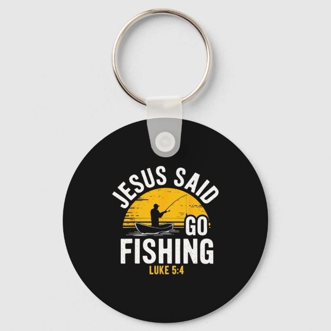 Chaveiro Jesus Said Go Fishing Luke 5-4 Christian Fisherman (Frente)