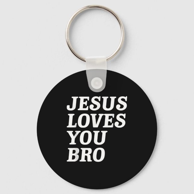 Chaveiro Jesus Te Ama, Irmão, Fé Cristã Engraçada V (Frente)