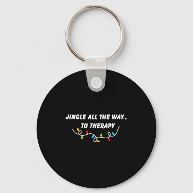 Chaveiro Jingle All The Way To Therapy Funny Christmas Sarc (Frente)