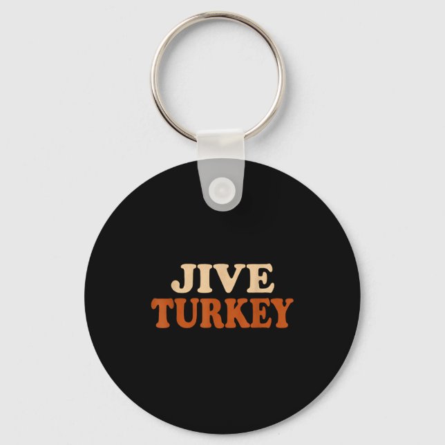 Chaveiro Jive Turkey Funny Thanksgiving  (Frente)