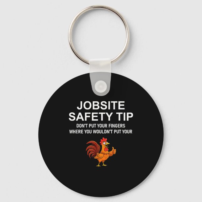 Chaveiro Jobsite Safety Tip, Don't Put Your Fingers, Joke,  (Frente)