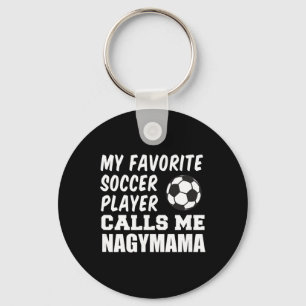 Chaveiro Jogador de Futebol Favorito Me Chama de Nagymama H