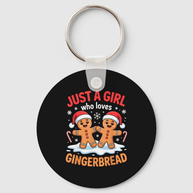 Chaveiro Just A Girl Who Loves Gingerbread Cute Christmas O (Frente)
