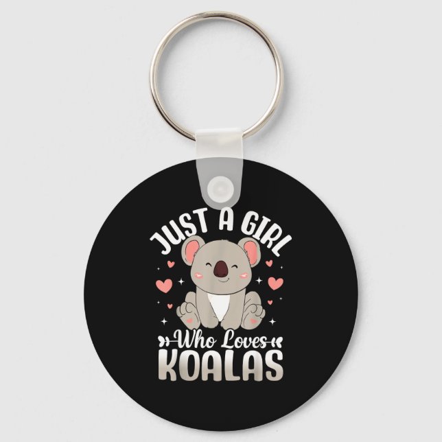Chaveiro Just A Girl Who Loves Koalas Cute Funny Koala Gift (Frente)