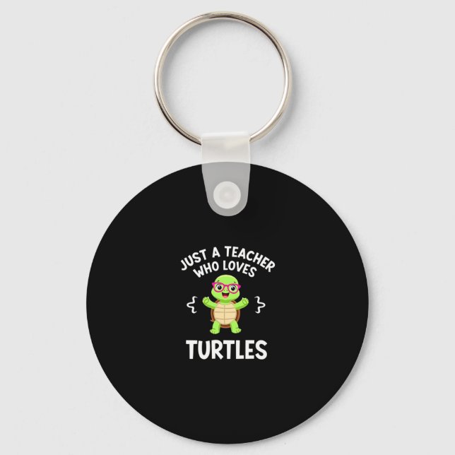 Chaveiro Just a Teacher Who Loves Turtles Turtle Lover Educ (Frente)