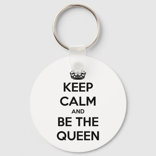 Chaveiro Keep Calm and be the Queen (Frente)